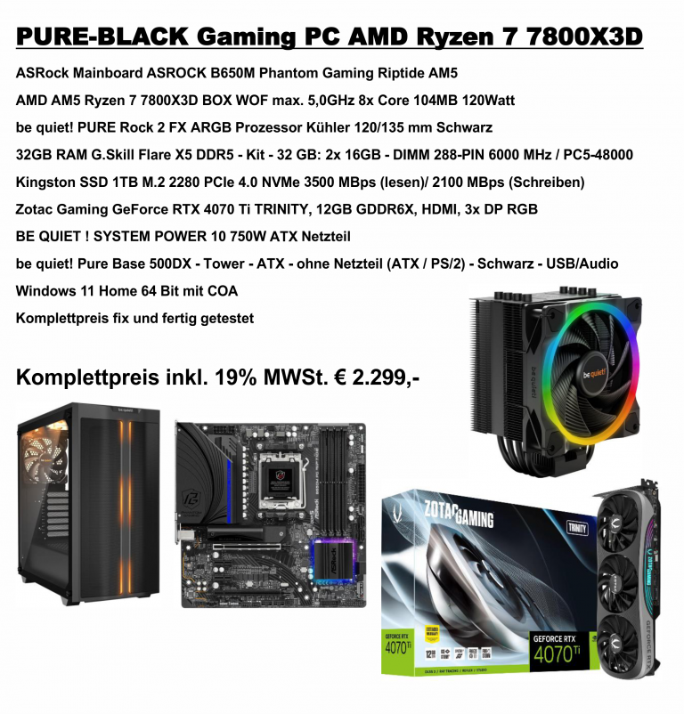 Angebot AMD Ryzen 7 7800X3D BeQuiet 32GB PURE BLACK 4070Ti